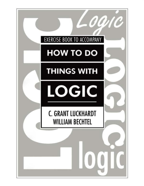 E-kniha How To Do Things With Logic Workbook C. Grant Luckhardt