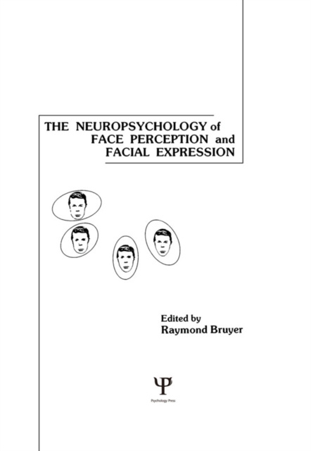 E-kniha Neuropsychology of Face Perception and Facial Expression Raymond Bruyer
