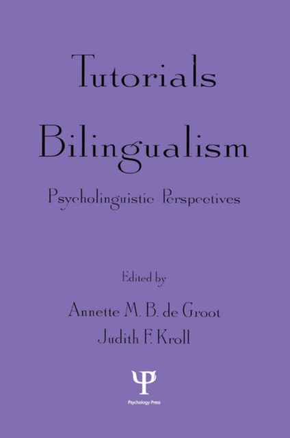 E-book Tutorials in Bilingualism Annette M.B. de Groot