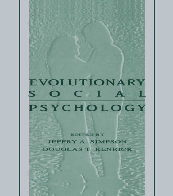E-knjiga Evolutionary Social Psychology Jeffry A. Simpson