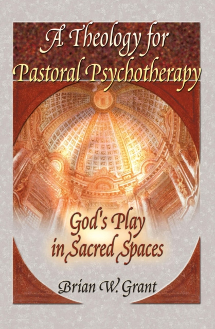E-book Theology for Pastoral Psychotherapy Brian Grant
