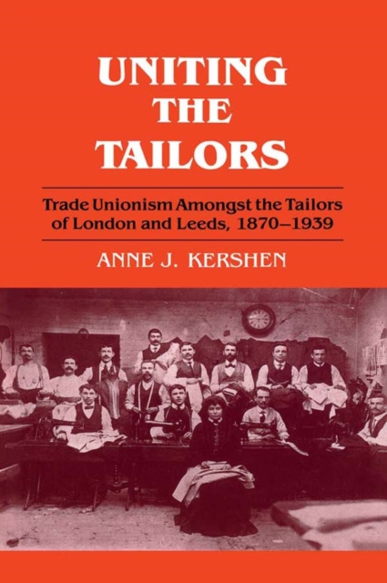 E-book Uniting the Tailors Anne J. Kershen