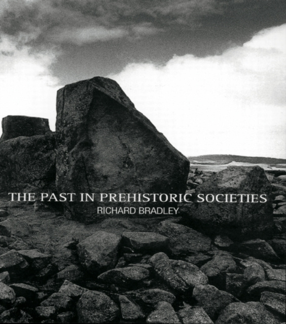 E-kniha Past in Prehistoric Societies Richard Bradley