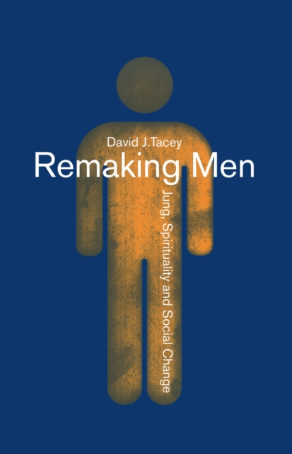 E-Book Remaking Men David Tacey