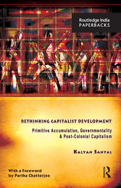 Libro elettronico Rethinking Capitalist Development Kalyan Sanyal