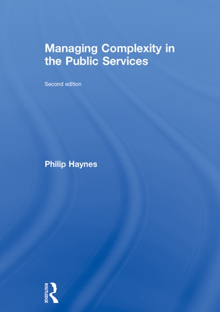 E-book Managing Complexity in the Public Services Philip Haynes