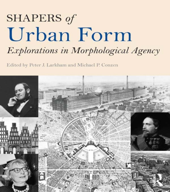 E-kniha Shapers of Urban Form Peter J. Larkham