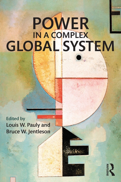 E-knjiga Power in a Complex Global System Louis W. Pauly