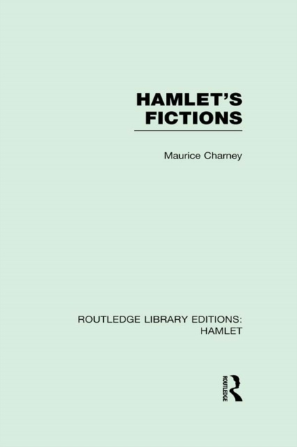 E-kniha Hamlet's Fictions Maurice Charney