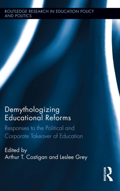 E-knjiga Demythologizing Educational Reforms Arthur T. Costigan