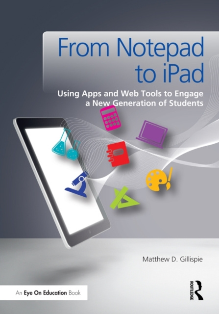 E-kniha From Notepad to iPad Matthew Gillispie