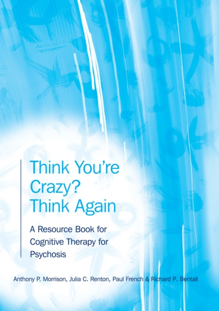 E-book Think You're Crazy? Think Again Anthony P. Morrison