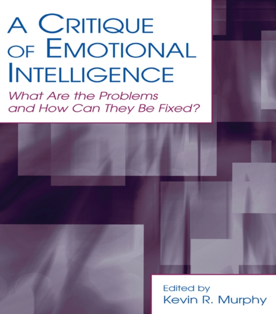 E-kniha Critique of Emotional Intelligence Kevin R. Murphy
