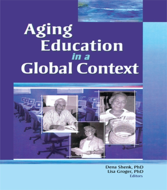 E-book Aging Education in a Global Context Dena Shenk