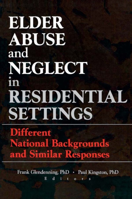 Libro elettronico Elder Abuse and Neglect in Residential Settings Frank Glendennina