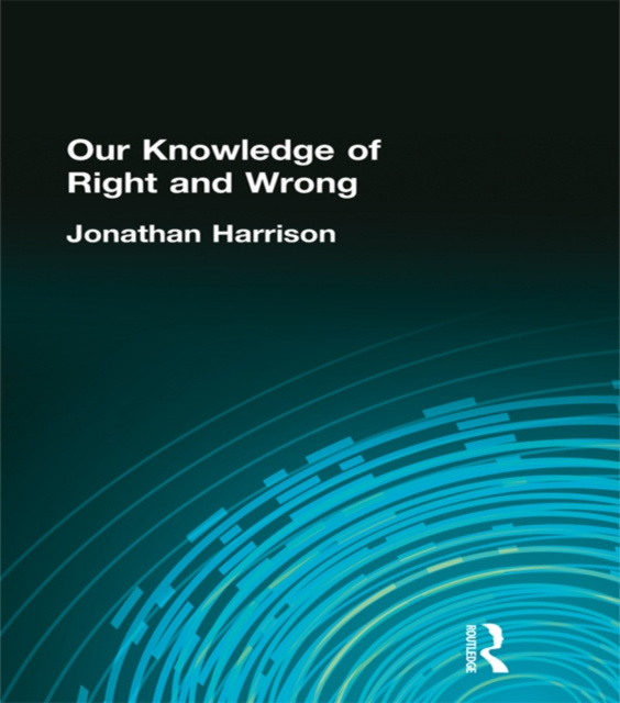E-Book Our Knowledge of Right and Wrong Jonathan Harrison