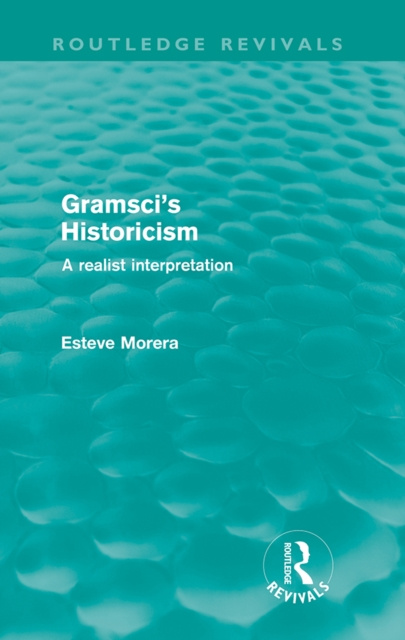 E-book Gramsci's Historicism Esteve Morera