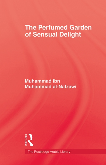 E-knjiga Perfumed Garden of Sensual Delight Muhammad ibn Muhammad Al-Nafzawi