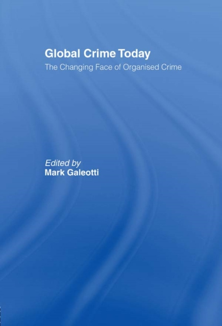 E-kniha Global Crime Today Mark Galeotti