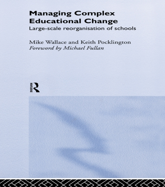 E-knjiga Managing Complex Educational Change Keith Pocklington