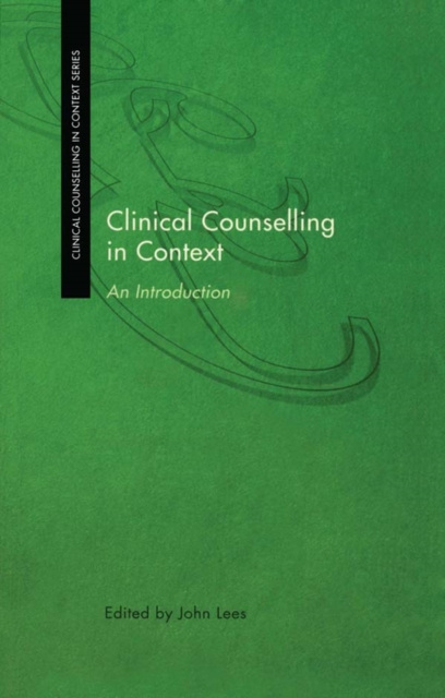 E-book Clinical Counselling in Context John Lees