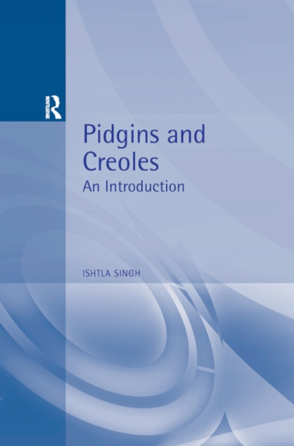 E-book Pidgins and Creoles Ishtla Singh