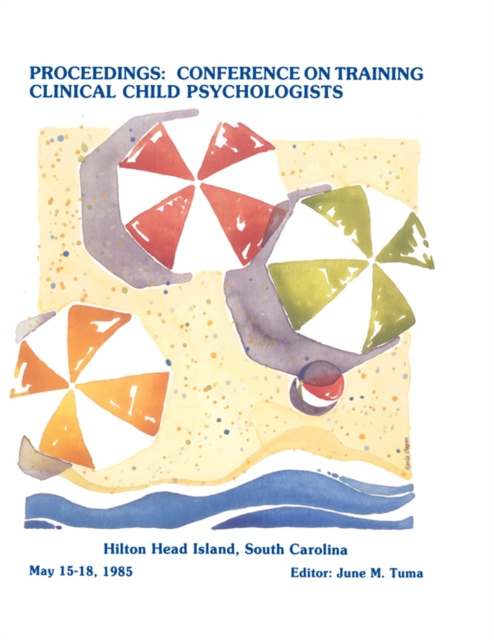 Libro elettronico Proceedings of the Conference on Training Clinical Child Psychologists June M. Tuma