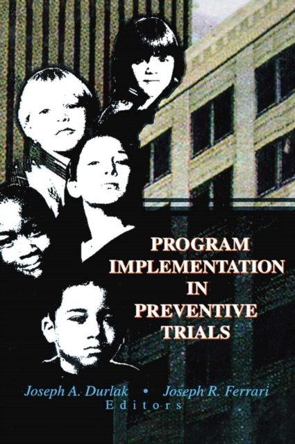 E-knjiga Program Implementation in Preventive Trials Joseph A Durlak