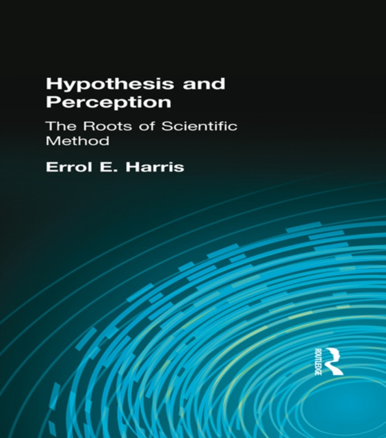 E-book Hypothesis and Perception Errol E. Harris