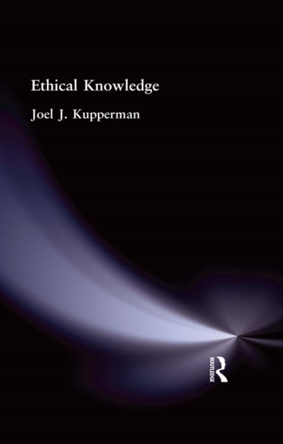 E-knjiga Ethical Knowledge Joel J Kupperman