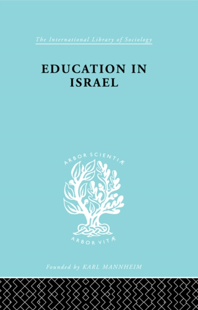 Libro elettronico Education in Israel ILS 222 Jose S Bentwich