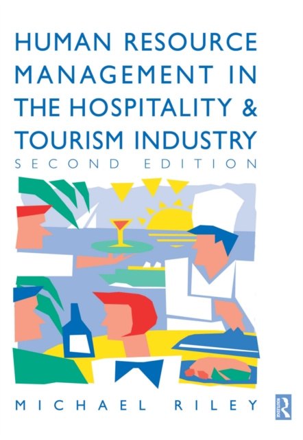 E-kniha Human Resource Management in the Hospitality and Tourism Industry Michael Riley