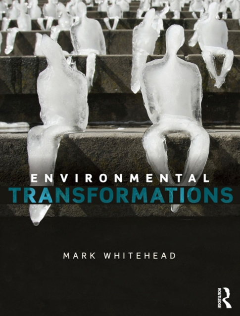 E-book Environmental Transformations Mark Whitehead
