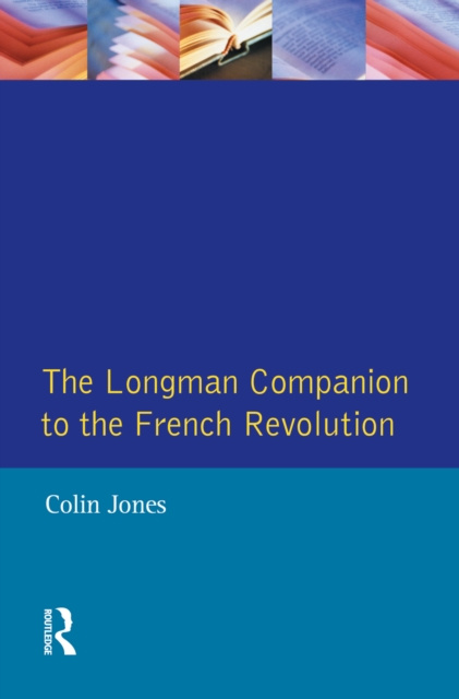 E-kniha Longman Companion to the French Revolution Colin Jones