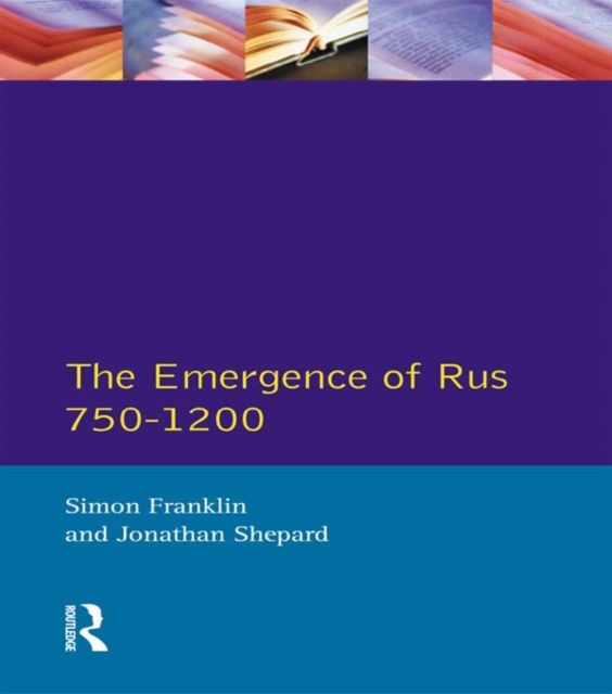 E-kniha Emergence of Russia 750-1200 Simon Franklin