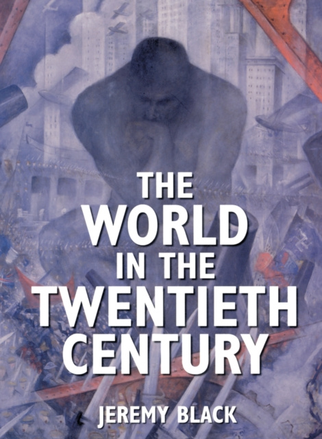 Libro elettronico World in the Twentieth Century Jeremy Black