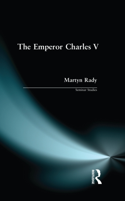E-kniha Emperor Charles V Martyn Rady