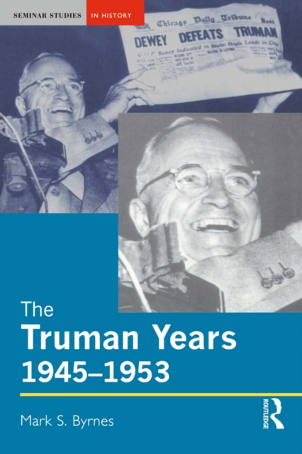 E-Book Truman Years, 1945-1953 Mark S. Byrnes