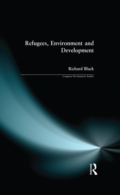 E-book Refugees, Environment and Development Richard Black