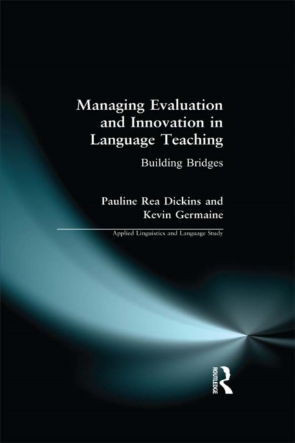 E-book Managing Evaluation and Innovation in Language Teaching Pauline Rea Dickins
