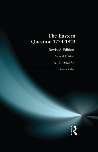 E-knjiga Eastern Question 1774-1923, The Alexander Lyon Macfie