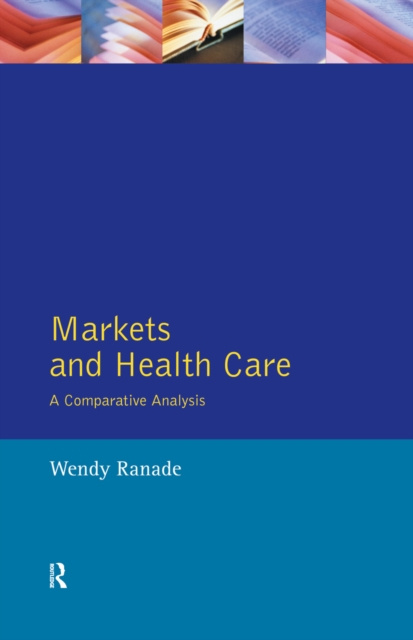 Libro elettronico Markets and Health Care Wendy Ranade