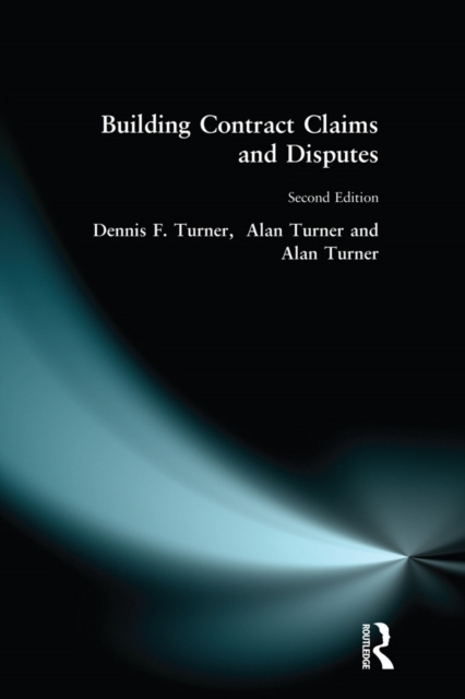 Libro elettronico Building Contract Claims and Disputes Dennis F. Turner