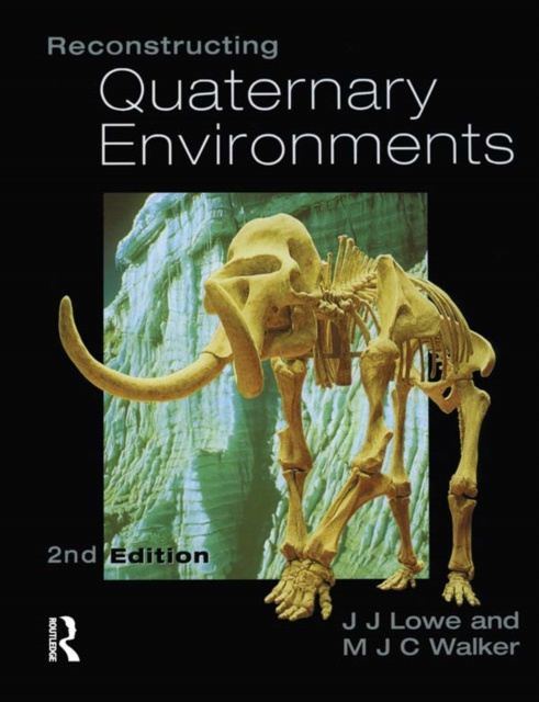 E-book Reconstructing Quaternary Environments J.J. Lowe
