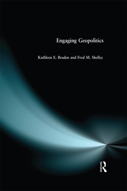 E-knjiga Engaging Geopolitics Kathleen E Braden