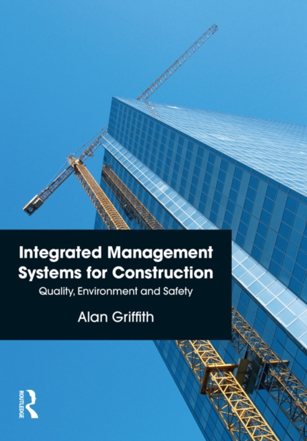 E-book Integrated Management Systems for Construction Alan Griffith