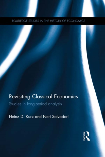 E-book Revisiting Classical Economics Heinz D. Kurz