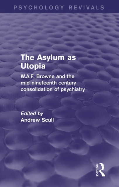 E-kniha Asylum as Utopia (Psychology Revivals) Andrew Scull