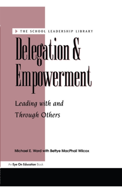 E-kniha Delegation and Empowerment Bettye MacPhail Wilcox