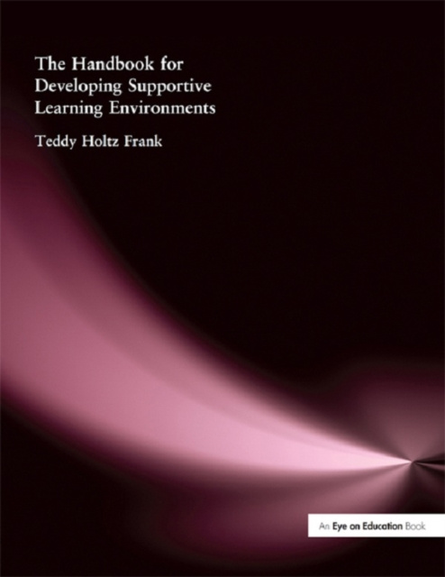 E-knjiga Handbook for Developing Supportive Learning Environments, The Teddy Holtz- Frank